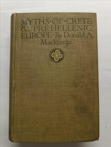 Donald A. Mackenzie/John Duncan - Myths of Crete and
