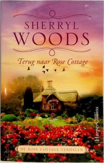 Terug naar Rose Cottage 9789402711004 Sherryl Woods, Boeken, Verzenden, Zo goed als nieuw, Sherryl Woods