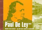 Paul De Ley 1943 9789076643298 T. Claassen, Verzenden, Zo goed als nieuw, T. Claassen