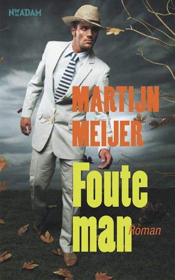 Foute man 9789046803622 M. Meijer, Verzenden, Gelezen, M. Meijer