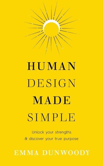 9781846048265 Human Design Made Simple Emma Dunwoody, Boeken, Verzenden, Nieuw, Emma Dunwoody