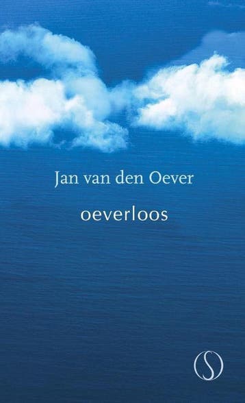 Oeverloos - Jan van den Oever 9789491411304, Verzenden, Zo goed als nieuw, Jan van den Oever