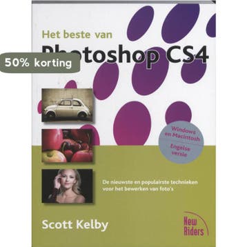 Het beste van Photoshop CS4 9789043017633 S. Kelby, Verzenden, Zo goed als nieuw, S. Kelby
