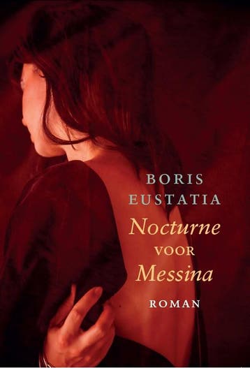 Nocturne Voor Messina | Boris Eustatia | Nieuw, Ophalen of Verzenden, Nieuw, Boris Eustatia