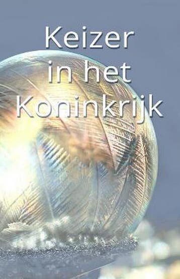 Keizer in het Koninkrijk 9789491165009, Verzenden, Gelezen, Jeroen Arnold Buuren van