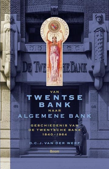 Van Twentse Bank Naar Algemene Bank | D.C.J. Werf | Nieuw, Ophalen of Verzenden, Nieuw, D.C.J. Werf