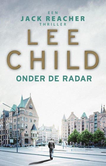 9789021029993 Jack Reacher 21 - Onder de radar, Boeken, Verzenden, Zo goed als nieuw, Lee Child