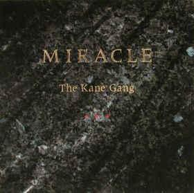 cd - The Kane Gang - Miracle, Verzenden, Zo goed als nieuw
