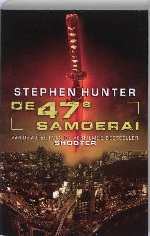 De 47e samoerai 9789024528585 S. Hunter, Boeken, Thrillers, Gelezen, Verzenden