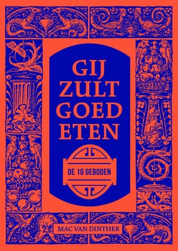 Gij zult goed eten - Mac van Dinther 9789059566675, Verzenden, Zo goed als nieuw, Mac van Dinther