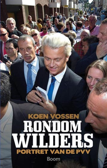 Rondom Wilders 9789461055224 Koen Vossen, Verzenden, Zo goed als nieuw, Koen Vossen