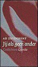 Jij Als Geen Ander 9789021489759 A. Zuiderent, Verzenden, Gelezen, A. Zuiderent