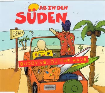 Buddy Vs. DJ The Wave - Ab In Den Süden, Ophalen of Verzenden, Gebruikt