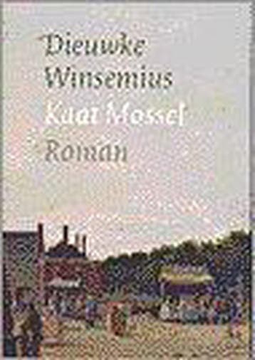 KAAT MOSSEL - WINSEMIUS DIEUWKE 9789024264162, Boeken, Verzenden, Gelezen, WINSEMIUS DIEUWKE