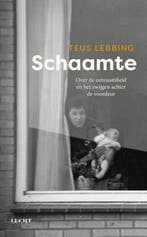 Schaamte | Teus Lebbing, Boeken, Ophalen of Verzenden, Nieuw, Teus Lebbing