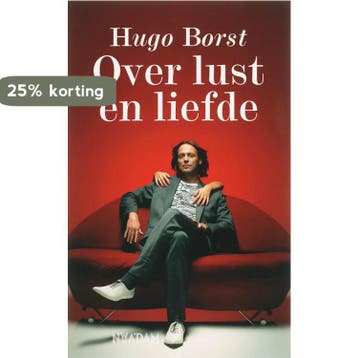 Over lust en liefde 9789046802304 H. Borst, Boeken, Verzenden, Zo goed als nieuw, H. Borst