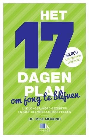 Het 17 dagen plan om jong te blijven - Mike Moreno, Boeken, Verzenden, Gelezen, Mike Moreno