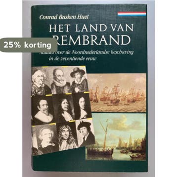 LAND VAN REMBRAND         STUDIES N-NED.BESCHAVING 17E EEUW, Boeken, Verzenden, Zo goed als nieuw, Busken Huet