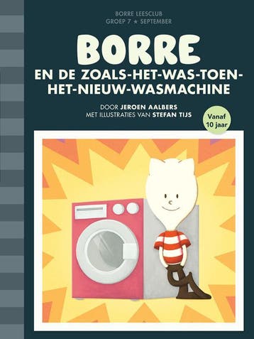 Borre en de zoals-het-was-toen-het-nieuw-wasmachine / De, Boeken, Kinderboeken | Kleuters, Verzenden, Zo goed als nieuw, Jeroen Aalbers