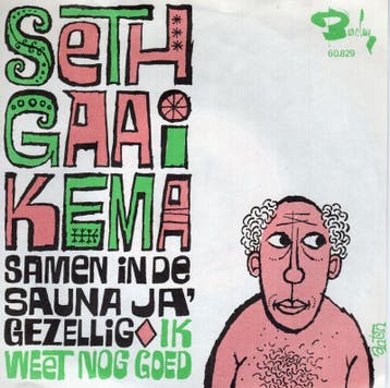 Seth Gaaikema - Ik Weet Nog Goed + Samen In De Sauna Ja,..., Nieuw in verpakking