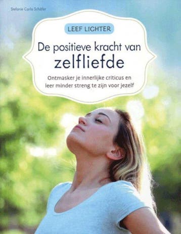 Leef lichter De positieve kracht van zelfliefde, Verzenden, Zo goed als nieuw