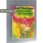 Heb jij het buskruit soms uitgevonden ? 9789025847722, Verzenden, Gelezen, Dolf Verroen