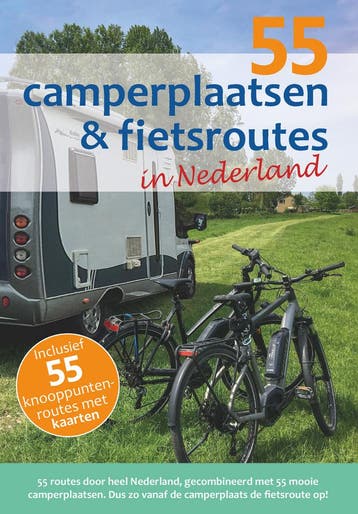 55 camperplaatsen & fietsroutes in Nederland 9789083139456, Boeken, Verzenden, Gelezen, Nicolette Knobbe