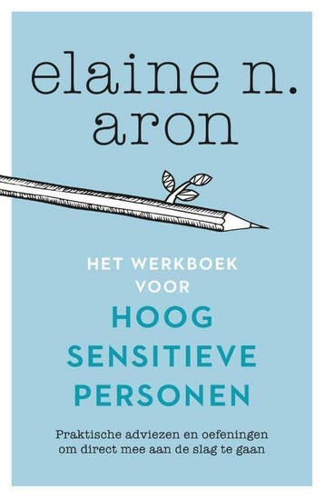 Het werkboek voor hoog sensitieve personen - Elaine N. Aron, Verzenden, Zo goed als nieuw, Elaine N. Aron