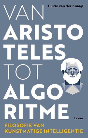 9789024432608 Van Aristoteles tot algoritme, Boeken, Verzenden, Nieuw, Guido van der Knaap