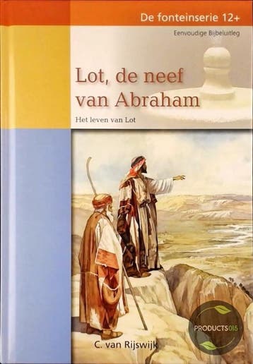 Lot de neef van abraham 9789055516735 C. van Rijswijk, Boeken, Verzenden, Gelezen, C. van Rijswijk