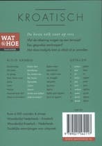 Kroatisch / Wat & hoe taalgids 9789021562117, Boeken, Verzenden, Zo goed als nieuw, Wat & Hoe taalgids