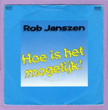 Rob Janszen – Hoe Is Het Mogelijk! / Hoe Is Het Mogelijk! (K, Ophalen of Verzenden, Nieuw in verpakking
