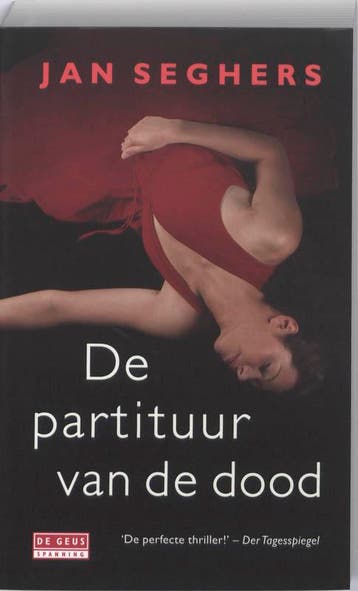 De partituur van de dood - J. Seghers 9789044513332, Verzenden, Zo goed als nieuw, J. Seghers