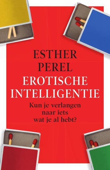 Erotische Intelligentie | Esther Perel | Nieuw, Boeken, Ophalen of Verzenden, Nieuw, Esther Perel