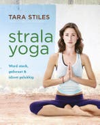 Strala yoga 9789021564180 Tara Stiles, Boeken, Verzenden, Gelezen, Tara Stiles