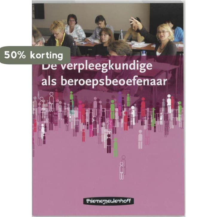 De verpleegkundige als beroepsbeoefenaar 9789006950946, Boeken, Wetenschap, Gelezen, Verzenden