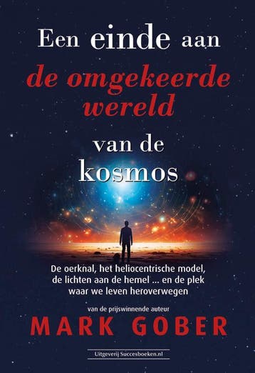 Een Einde Aan De Omgekeerde Wereld Van De Kosmos | Nieuw, Ophalen of Verzenden, Nieuw, Mark Gober