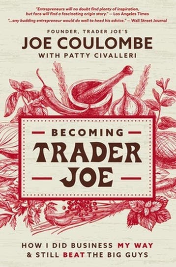 Becoming Trader Joe - Joe Coulombe 9781400225439, Boeken, Verzenden, Zo goed als nieuw, Joe Coulombe