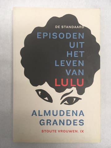 Episoden uit het leven van Lulu / Stoute vrouwen / 9, Verzenden, Gelezen, Almudena Grandes