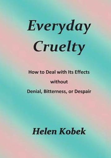 Everyday Cruelty - Helen Kobek 9781507820032, Verzenden, Gelezen, Helen Kobek
