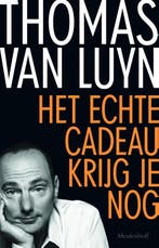 Het echte cadeau krijg je nog 9789029089470 Thomas van Luyn, Boeken, Verzenden, Gelezen, Thomas van Luyn