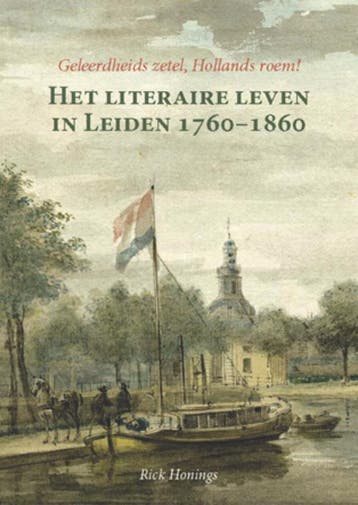 Geleerdheids zetel, Hollands roem! - Rick Honings, Boeken, Verzenden, Gelezen, Rick Honings