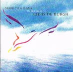 cd - Chris De Burgh - Spark To A Flame (The Very Best Of..., Verzenden, Zo goed als nieuw
