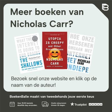 De glazen kooi - Nicholas Carr 9789491845345, Verzenden, Zo goed als nieuw, Nicholas Carr