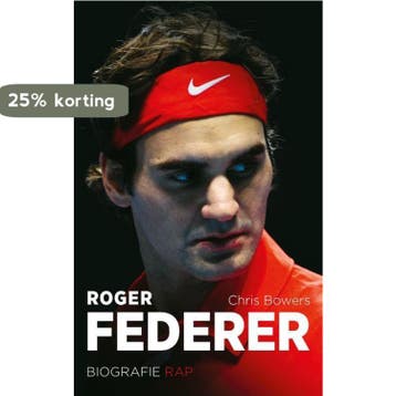 Roger Federer - Chris Bowers 9789400402157, Verzenden, Zo goed als nieuw, Chris Bowers