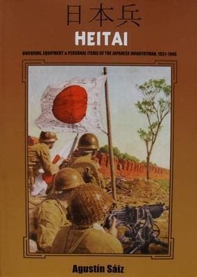 Boek : Heitai - Uniforms, Equipment And Personal Items Of Th, Tweede Wereldoorlog, Nieuw, Landmacht