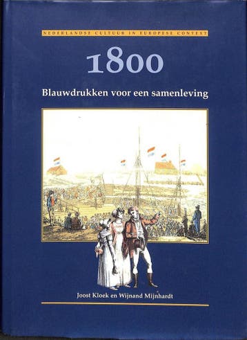 1800 / Blauwdrukken voor een samenleving / Nederlandse, Verzenden, Gelezen, J. Kloek