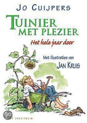 TUINIER MET PLEZIER HET HELE JAAR DOOR - J. Cuijpers, Boeken, Verzenden, Gelezen, J. Cuijpers