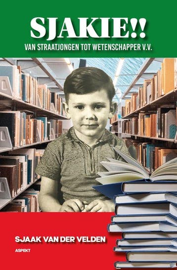 9789464870015 Sjakie!! Sjaak van der Velden, Boeken, Verzenden, Nieuw, Sjaak van der Velden