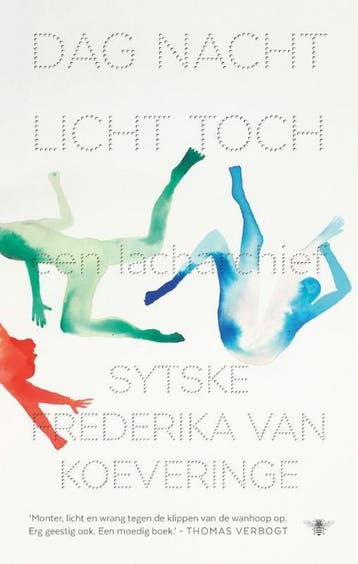 Dag nacht licht toch - Sytske Frederika van Koeveringe, Verzenden, Zo goed als nieuw, Sytske Frederika van Koeveringe